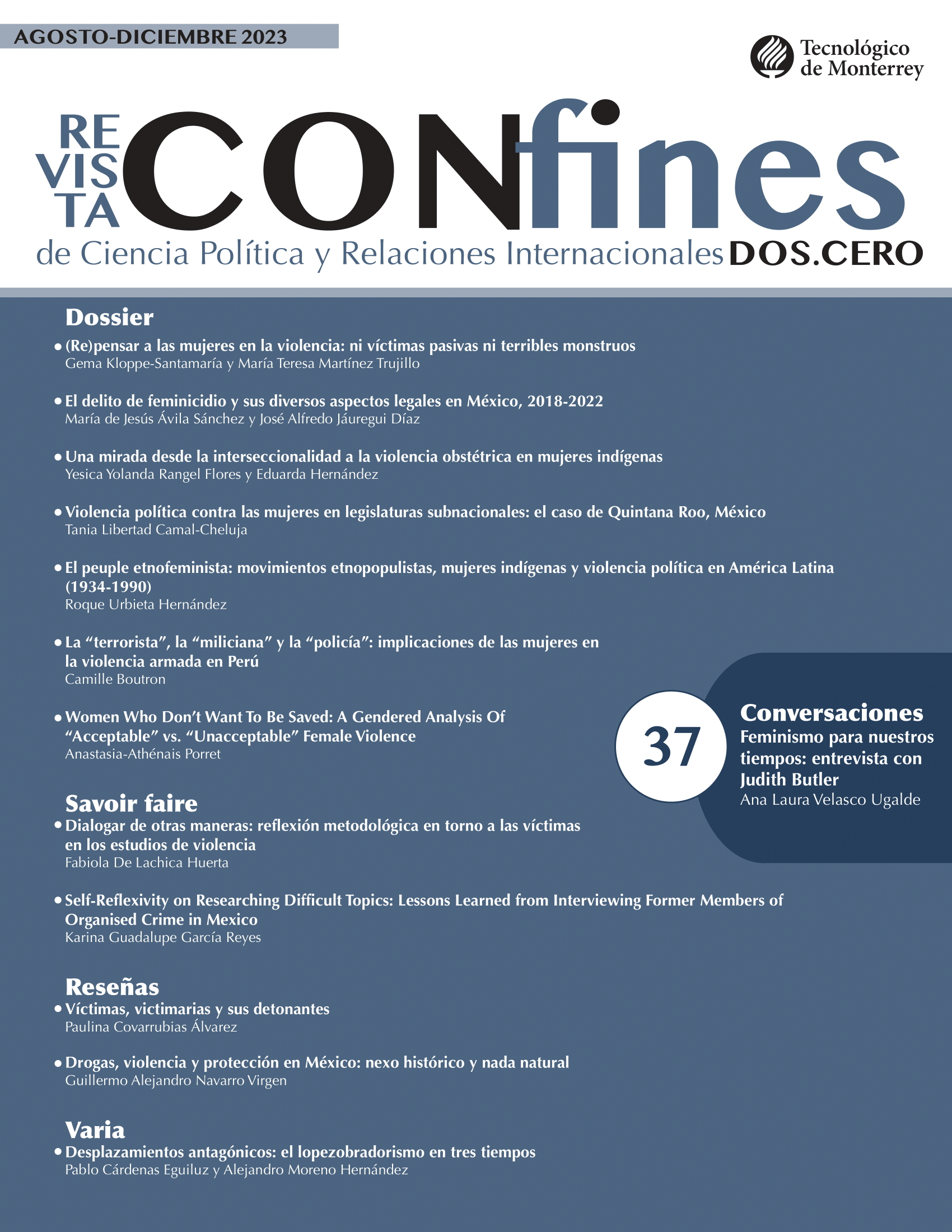 					Ver Núm. 37 (2023): CONfines. Revista de Ciencia Política y Relaciones Internacionales. Agosto-Diciembre 2023
				